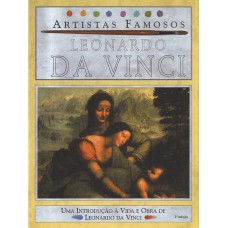 Leonardo Da Vinci - Artistas Famosos