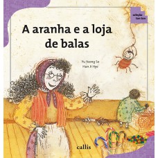 A Aranha E A Loja De Balas