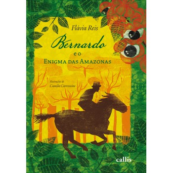 Bernardo E O Enigma Das Amazonas