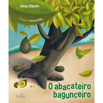 O Abacateiro Bagunceiro