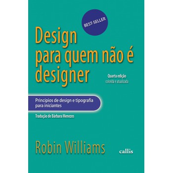 Design Para Quem Não é Designer - Princípios De Design E Tipografia Para Iniciantes