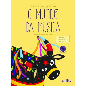 O Mundo Da Música - Vol 3: Alfabetização Musical 2