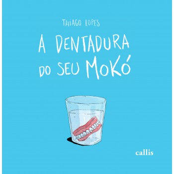 A Dentadura Do Seu Mokó