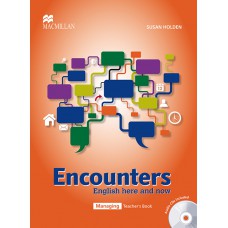 Encounters English Here And Now Teachers Book W/audio Cd-managing