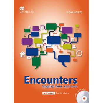Encounters English Here And Now Teachers Book W/audio Cd-managing