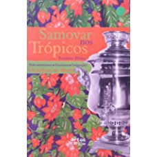 SAMOVAR NOS TROPICOS