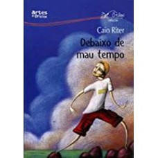 DEBAIXO DE MAU TEMPO (2ª EDICAO)