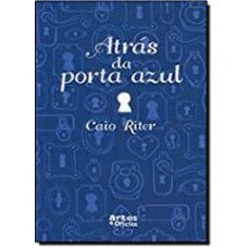 ATRAS DA PORTA AZUL