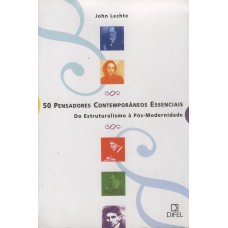 50 PENSADORES CONTEMPORÂNEOS ESSENCIAS