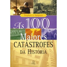 As 100 maiores catástrofes da história