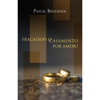 Fracassou O Casamento Por Amor?