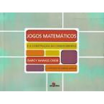 JOGOS MATEMATICOS E A CONSTRUCAO DO CONHECIMENTO