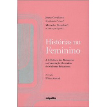 HISTÓRIAS NO FEMININO: A INFLUÊNCIA DAS NARRATIVAS NA CONSTRUÇÃO IDENTITÁRIA DE MULHERES EDUCADORAS