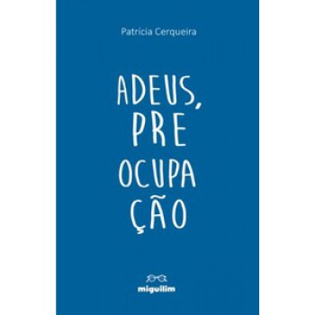 ADEUS, PREOCUPAÇÃO