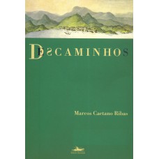 Descaminhos: Estórias do Caminho do Ouro