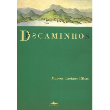 Descaminhos: Estórias do Caminho do Ouro