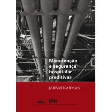 Manutenção e seguranca hospitalar preditivas