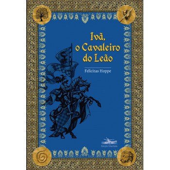 Ivã, o cavaleiro do leão