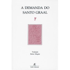 A Demanda Do Santo Graal: Das Origens Ao Códice Português