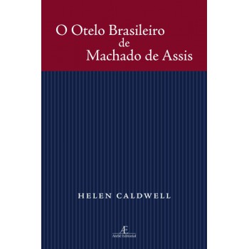 O Otelo Brasileiro De Machado De Assis