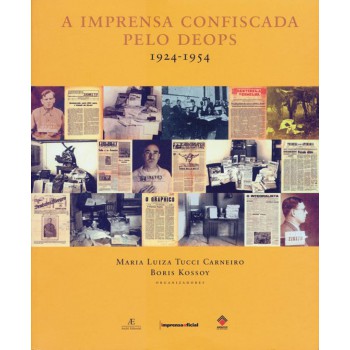 A Imprensa Confiscada Pelo Deops: 1924-1954