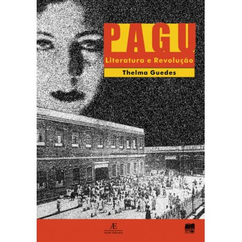 Pagu: Literatura E Revolução