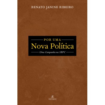 Por Uma Nova Política: Uma Campanha Na Sbpc