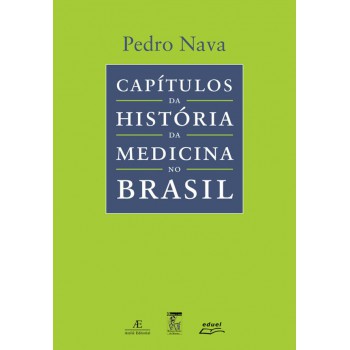 Capítulos Da História Da Medicina No Brasil