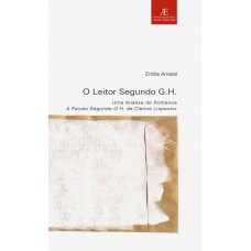 O Leitor Segundo G.h.: Uma Análise Do Romance A Paixão Segundo G.h. De Clarice Lispector