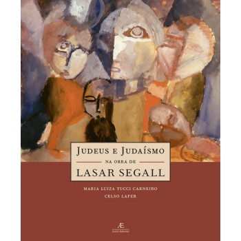 Judeus E Judaísmo Na Obra De Lasar Segall