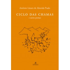 Ciclo Das Chamas: E Outros Poemas