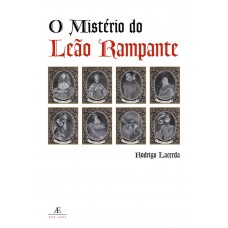 O Mistério Do Leão Rampante: & Confissões De Fabrius Moore