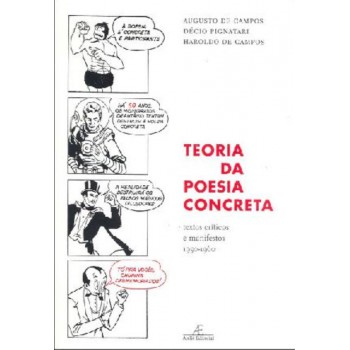 Teoria Da Poesia Concreta: Textos Críticos E Manifestos (1950-1960)