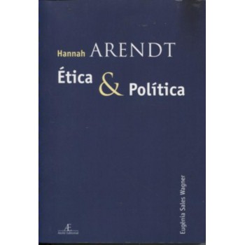 Hannah Arendt: ética E Política