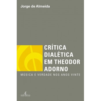 Crítica Dialética Em Theodor Adorno