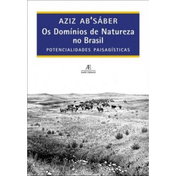 Os Domínios De Natureza No Brasil: Potencialidades Paisagísticas