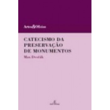 Catecismo Da Preservação De Monumentos