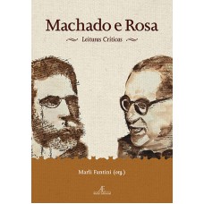 Machado E Rosa: Leituras Críticas