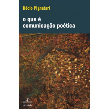 O Que é Comunicação Poética