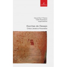 Escritas Do Desejo: Crítica Literária E Psicanálise