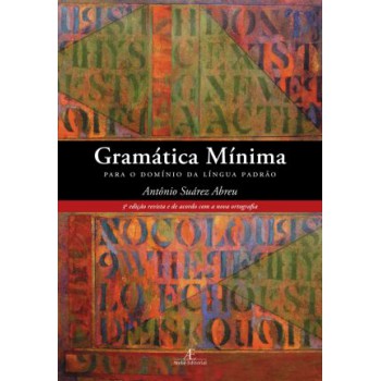 Gramática Mínima: Para O Domínio Da Língua Padrão