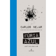 Fúria Azul: Antielegias