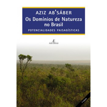 Os Domínios De Natureza No Brasil: Potencialidades Paisagísticas