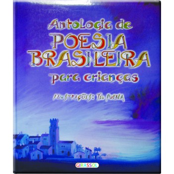 Antologia De Poesia Brasileira Para Crianças