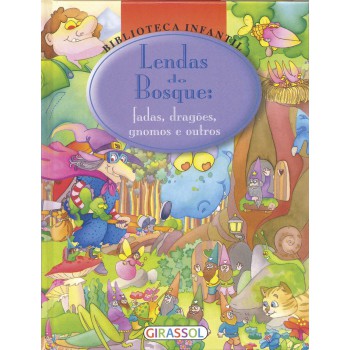 Biblioteca Infantil - Lendas Do Bosque