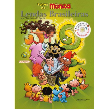 Turma Da Mônica - Lendas Brasileiras Por Maurício De Sousa