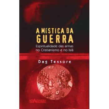 A mística da guerra - Espiritualidade das armas