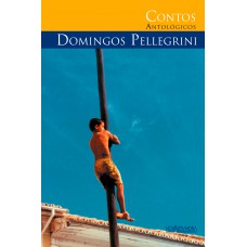 Contos antológicos de Domingos Pellegrini