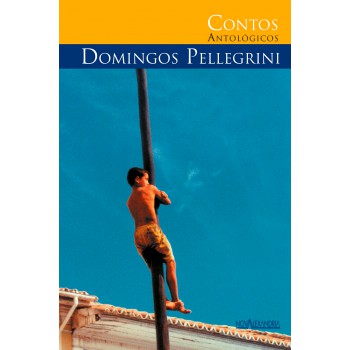 Contos antológicos de Domingos Pellegrini