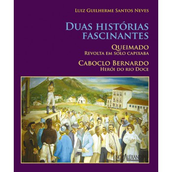 Duas histórias fascinantes